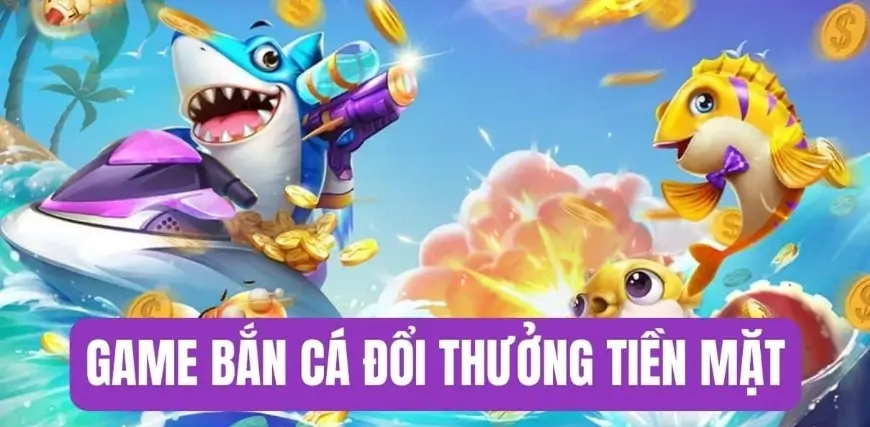 Ưu điểm vượt trội khi tham gia bắn cá tại MKSports