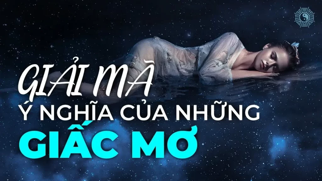 Giải mã ý nghĩa giấc mơ